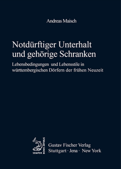 Hardcover Notdürftiger Unterhalt Und Gehörige Schranken [German] Book