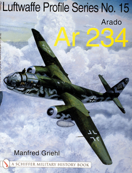 Paperback The Luftwaffe Profile Series No.15: Arado AR 234 Book