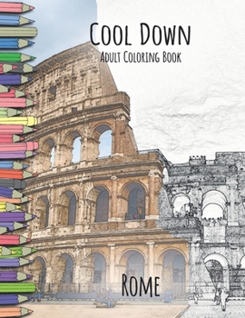 Paperback Cool Down - Adult Coloring Book: Rome Book