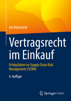 Paperback Vertragsrecht Im Einkauf: Erfolgsfaktor Im Supply Chain Risk Management (Scrm) [German] Book