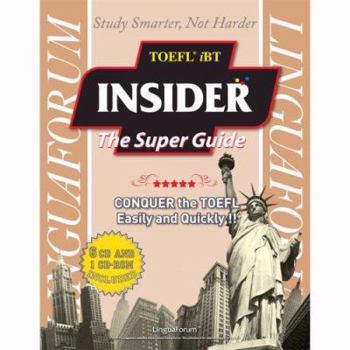 Paperback LinguaForum TOEFL iBT Insider: The Super Guide: includes 6 audio CDs and practice test CD-ROM Book