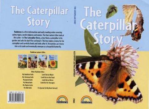 Paperback The Caterpillar Story. Alex Ramsay and Paul Humphrey Book