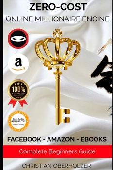 Paperback Zero Cost Online Millionaire Engine: Complete Guide Book