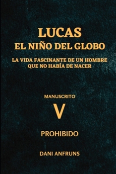 Paperback El Niño del Globo 5: Prohibido [Spanish] Book