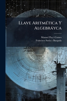 Paperback Llave Aritmética Y Algebráyca [Spanish] Book