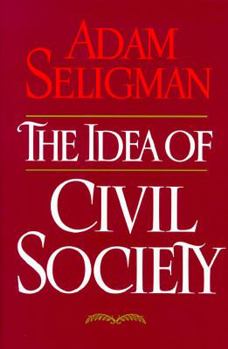 Hardcover The Idea of Civil Society Book