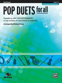 Paperback Pop Duets for All: Flute/Piccolo, Level 1-4: Playable on Any Two Instruments or Any Number of Instruments in Ensemble Book