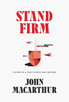 Hardcover Stand Firm: Living in a Post-Christian Culture Book