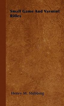 Hardcover Small Game And Varmint Rifles Book