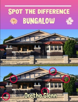 Spot the difference Bungalow: Picture puzzles for adults Can You Really Find All the Differences?