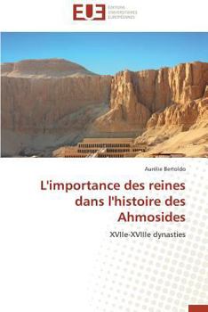 Paperback L'importance des reines dans l'histoire des ahmosides [French] Book