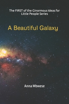 Paperback A Beautiful Galaxy: Space for little people Book