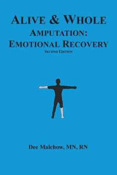 Paperback Alive & Whole Amputation: Emotional Recovery Book