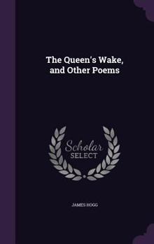 Hardcover The Queen's Wake, and Other Poems Book