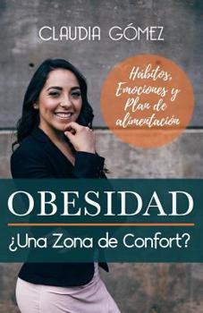 Paperback OBESIDAD ¿Una Zona de Confort? [Spanish] Book