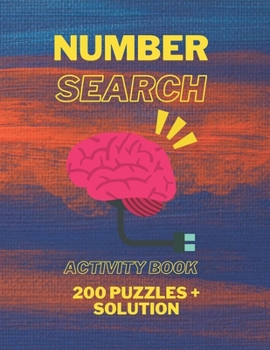 Paperback Number Search Activity Book: 200 Puzzles + Solutions Inside, Large Print Puzzle Book, Brain Training Everyday Book