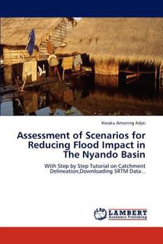 Paperback Assessment of Scenarios for Reducing Flood Impact in The Nyando Basin Book