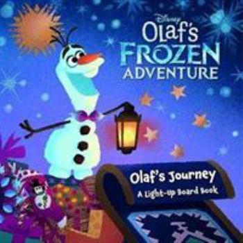 Board book Disney - Frozen: Olaf's Frozen Adventure (Lights Shining Brightly Disney) Book