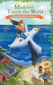 Hardcover Madeline Travels the World: A Little Miss Madeline Adventure Book