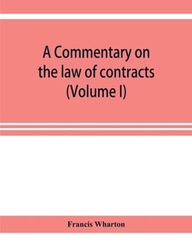 Paperback A commentary on the law of contracts (Volume I) Book