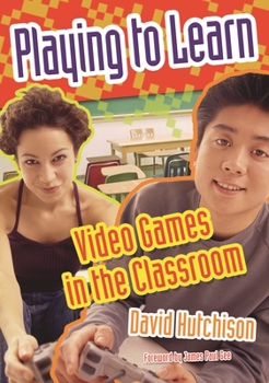 Paperback Playing to Learn: Video Games in the Classroom Book