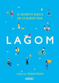 Live Laugh Lagom: Enough Is Enough--Embracing the Swedish Way to Balance and Happiness