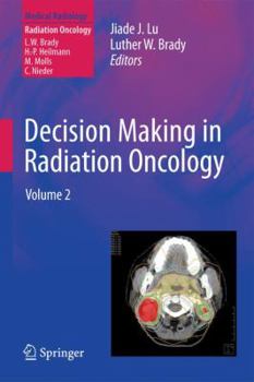 Hardcover Decision Making in Radiation Oncology: Volume 2 Book