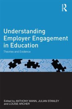 Paperback Understanding Employer Engagement in Education: Theories and evidence Book