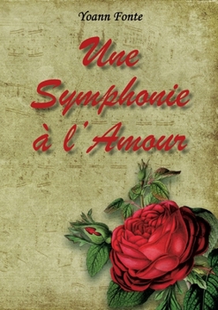 Paperback Une Symphonie à l'Amour [French] Book