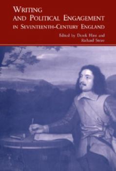 Hardcover Writing and Political Engagement in Seventeenth-Century England Book