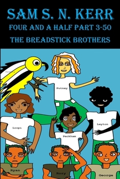 Paperback The Breadstick Brothers: Four and a Half Part 3-50 Book