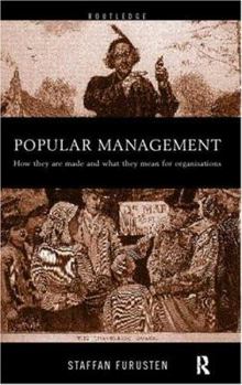 Paperback Popular Management Books: How they are made and what they mean for organisations Book