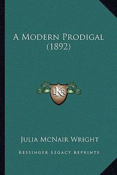 Paperback A Modern Prodigal (1892) Book