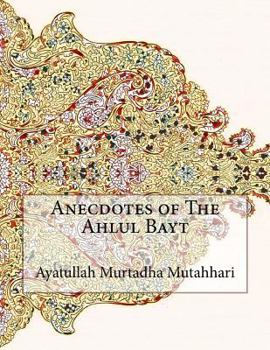 Paperback Anecdotes of The Ahlul Bayt Book
