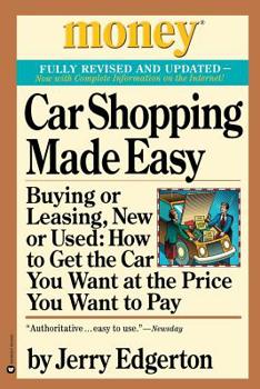 Paperback Car Shopping Made Easy: Buying or Leasing, New or Used: How to Get the Car You Want at the Price You Want to Pay Book