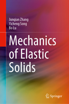 Hardcover Mechanics of Elastic Solids Book