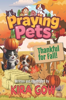 Paperback Praying Pets: Thankful for Fall! Book