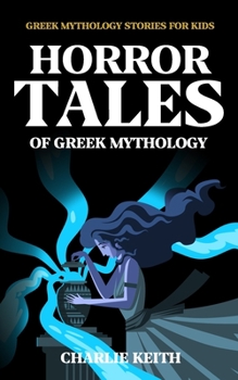 Paperback Horror tales of Greek mythology Book