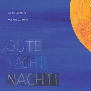 Paperback Gute Nacht, Nacht! [German] Book