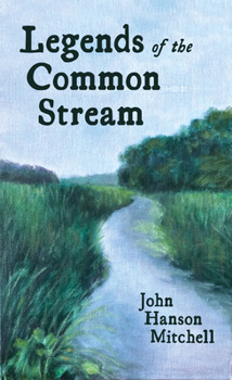 Paperback Legends of the Common Stream Book