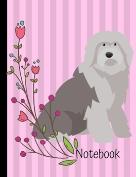 Paperback Notebook: Old English Sheepdog School Composition Notebook 100 Pages Wide Ruled Lined Paper Pink Flowers Book