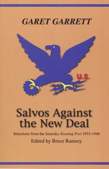 Paperback Salvos Against the New Deal: Selections from the "Saturday Evening Post" 1933-1940 Book