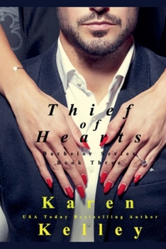 Thief of Hearts - Book #3 of the Bachelor