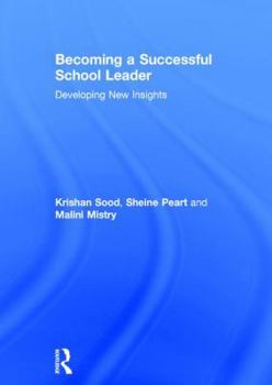 Hardcover Becoming a Successful School Leader: Developing New Insights Book