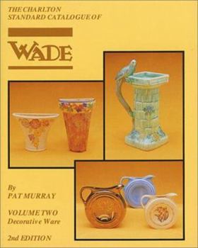 Paperback The Charlton Standard Catalogue of Wade: Decorative Ware Book