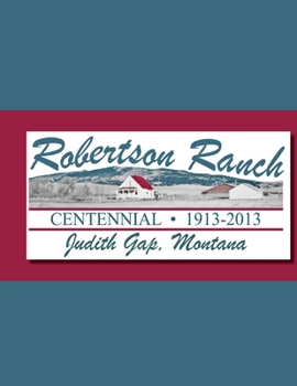 Paperback Robertson Ranch Centennial Book