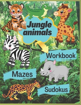 Paperback Jungle Animals: First Children Crossword - Twisty Mazes, Secret Codes, Hidden Pictures and Lots More Book