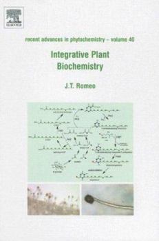 Hardcover Integrative Plant Biochemistry: Volume 40 Book