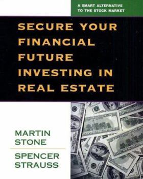 Paperback Secure Your Financial Future Investing in Real Estate Book