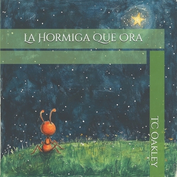 Paperback La Hormiga Que Ora [Spanish] Book